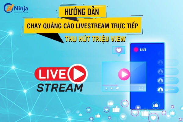 chạy quảng cáo livestream page tích xanh