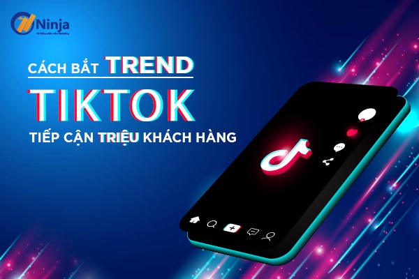 Cách bắt trend tiktok như nào?