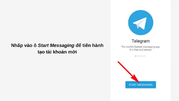 Bấm chọn mục Start Messaging để bắt đầu tạo tài khoản