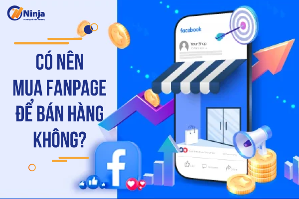 Góc giải đáp: có nên mua trang page để bán hàng