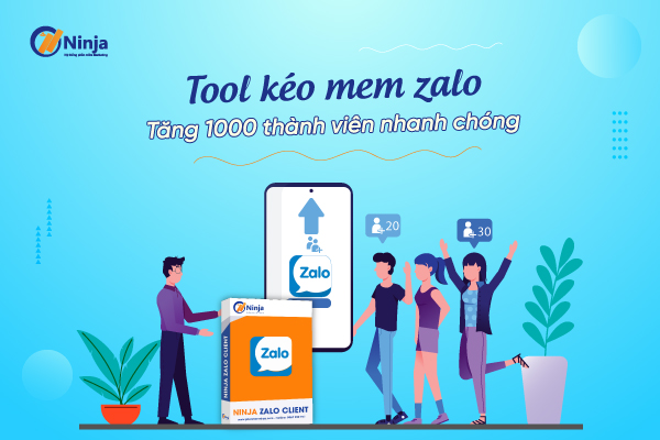 Kéo thành viên nhóm zalo nhannh nhất 2023