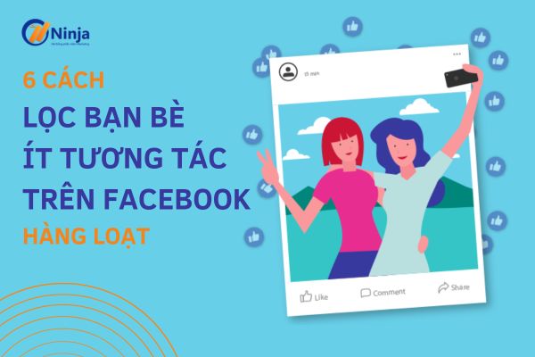 Lọc bb không tương tác trên facebook bằng điện thoại từ A-Z