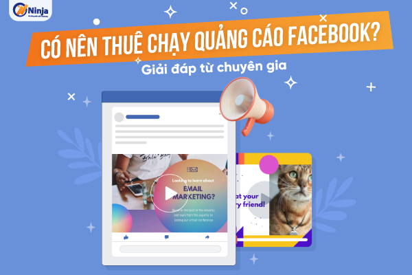 Nên hay không nên thuê chạy quảng cáo facebook?