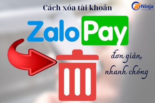 cách xóa tài khoản zalopay