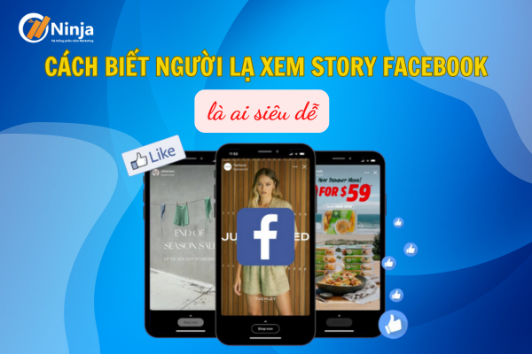 cách biết người lạ xem story trên facebook là ai